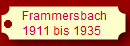 Frammersbach
1911 bis 1935