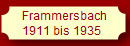 Frammersbach
1911 bis 1935
