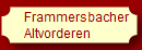 Frammersbacher
Altvorderen